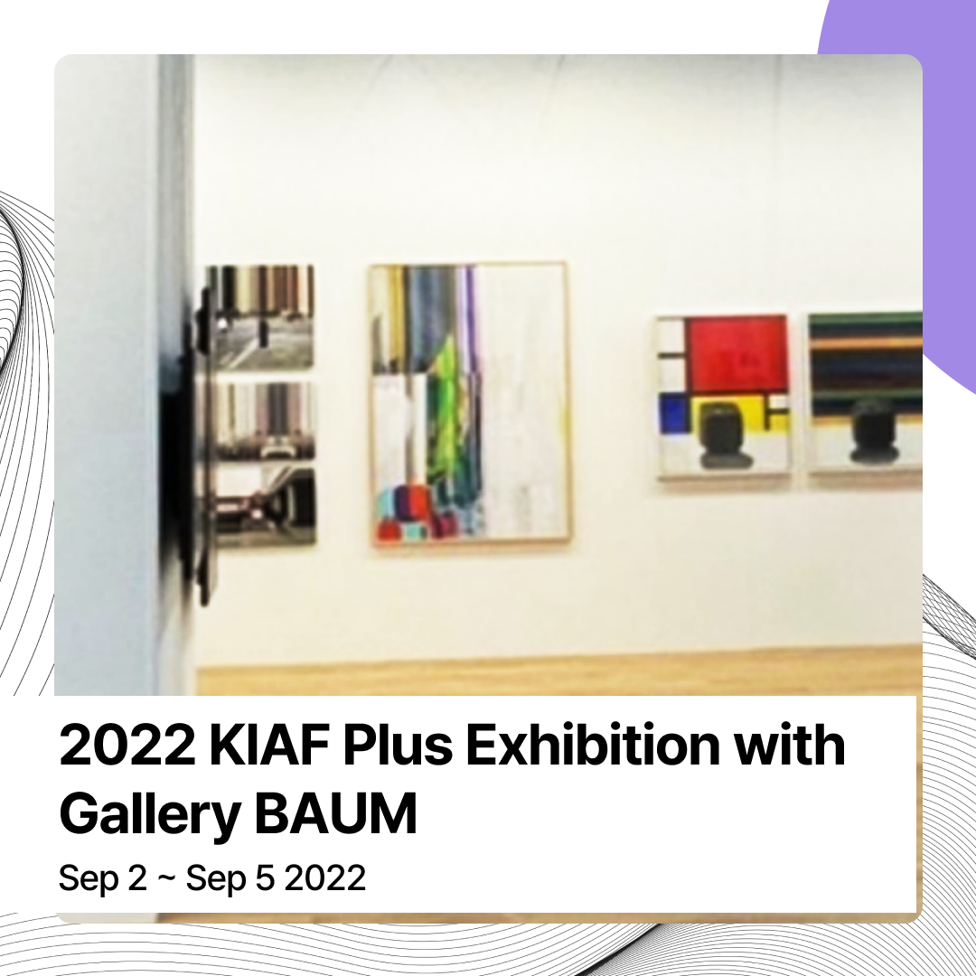 2022 KIAF Plus Exhibition with BAUM