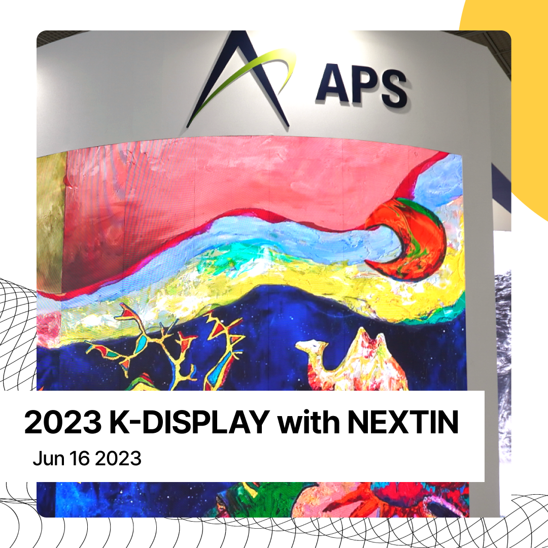 2023 K-DISPLAY with NEXTIN